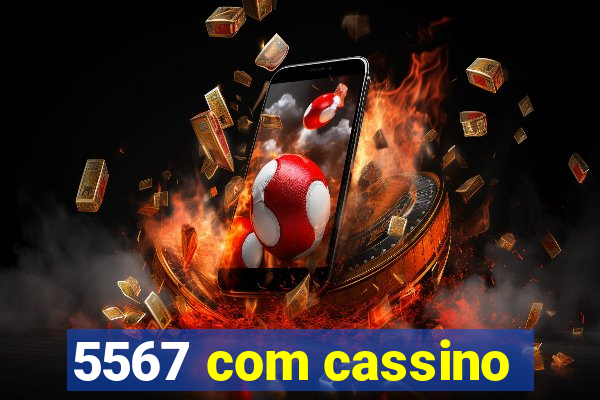 5567 com cassino